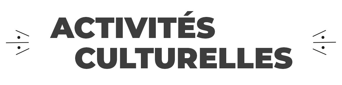 Activités Culturelles